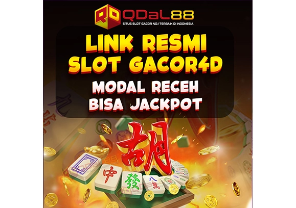 🔱QDAL88: Link Gacor4d Slot Super Gacor Modal Receh Bisa Jackpot